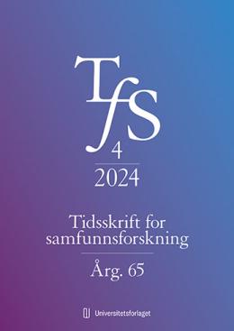 Tidsskrift for samfunnsforskning. 4, 2024. Årg. 65