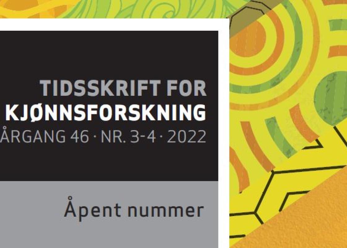 Forside Tidsskrift for kjønnsforskning 3-4-22 Forside Tidsskrift for kjønnsforskning 3-4-22